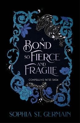 Sophia St. Germain - Bond so Fierce and Fragile, Häftad