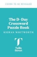Kieran Whitworth - D-Day Crossword Puzzle Book, Häftad. Tillgänglighet: Kommande
