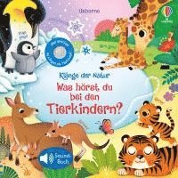 bokomslag Klänge der Natur: Was hörst du bei den Tierkindern?