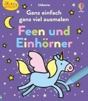 bokomslag Kleine Kreativ-Werkstatt: Ganz einfach ganz viel ausmalen: Feen und Einhörner