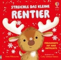 Anna Milbourne - Streichle das kleine Rentier, Inbunden