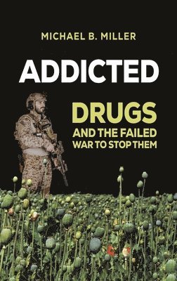 Michael B. Miller - Addicted, Inbunden