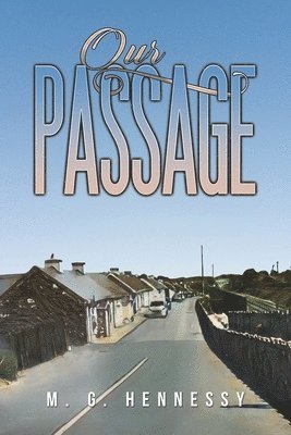 Our Passage 1