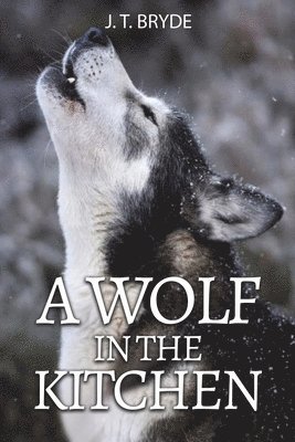 A Wolf in the Kitchen 1