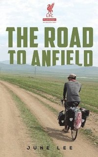 bokomslag The Road to Anfield