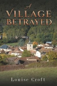 bokomslag A Village Betrayed