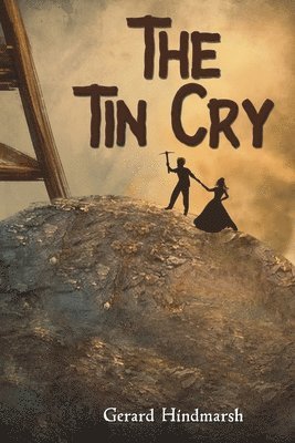 Gerard Hindmarsh - Tin Cry, Häftad