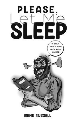 bokomslag Please, Let Me Sleep