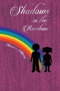 bokomslag Shadows in the Rainbow