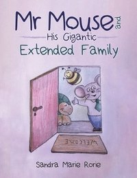 bokomslag Mr Mouse and His Gigantic Extended Family