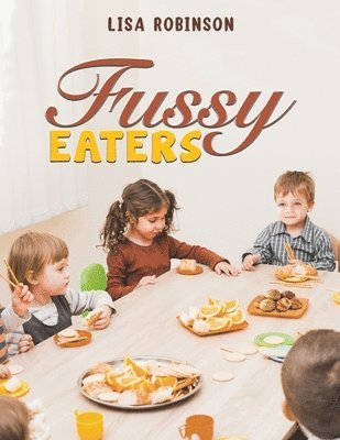 Lisa Robinson - Fussy Eaters, Häftad