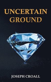 bokomslag Uncertain Ground