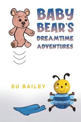 bokomslag Baby Bear's Dreamtime Adventures