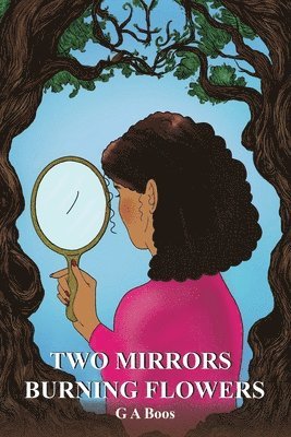 Two Mirrors: Burning Flowers 1