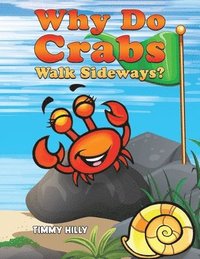 bokomslag Why Do Crabs Walk Sideways?