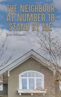 bokomslag The Neighbour at Number 18 - Stand by Me