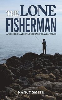 bokomslag The Lone Fisherman
