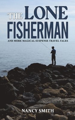 Nancy Smith - Lone Fisherman, Häftad