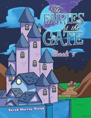 bokomslag The Fairies at the Gate - Book 1