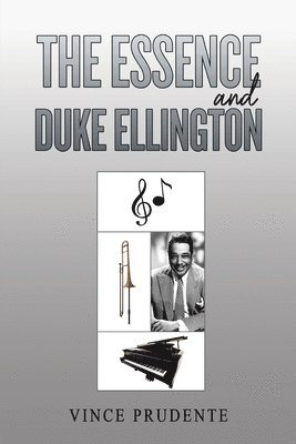 bokomslag The Essence and Duke Ellington