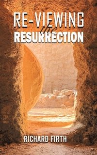 bokomslag Re-Viewing the Resurrection