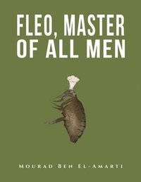 bokomslag Fleo, Master of All Men