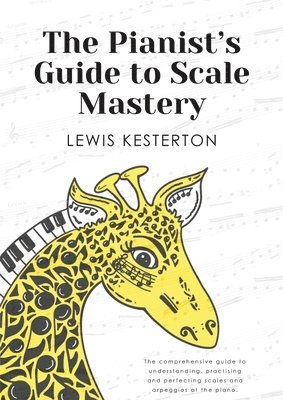 bokomslag The Pianist's Guide to Scale Mastery