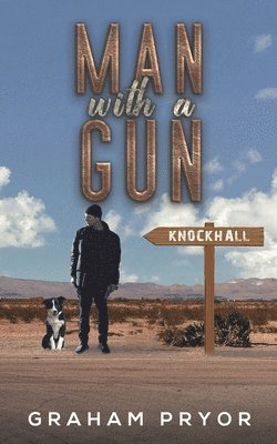 Man With A Gun 1