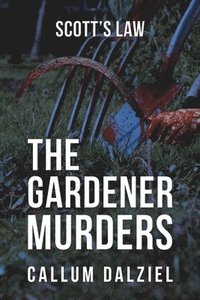 bokomslag Gardener Murders