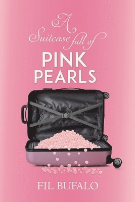 bokomslag A Suitcase Full of Pink Pearls