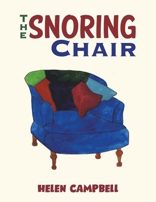 Helen Campbell - Snoring Chair, Häftad