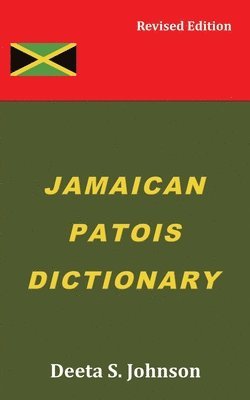 bokomslag Jamaican Patois Dictionary