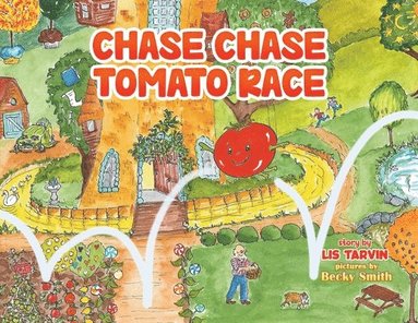 bokomslag Chase Chase Tomato Race