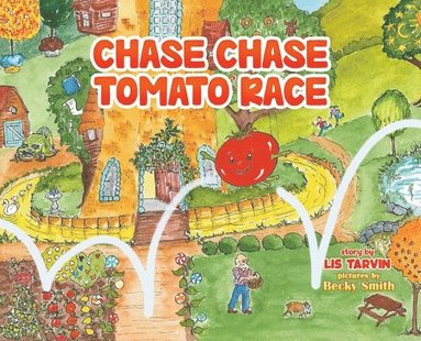 bokomslag Chase Chase Tomato Race