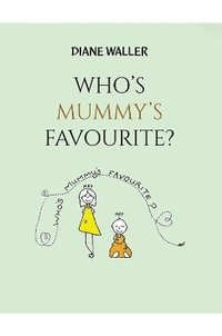 bokomslag Who's Mummy's Favourite?