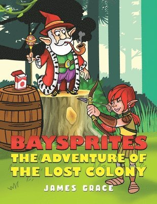 Baysprites: The Adventure of the Lost Colony 1