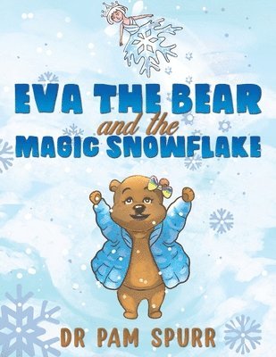 Eva the Bear and the Magic Snowflake 1