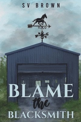 Blame the Blacksmith 1