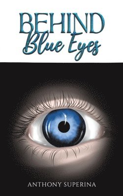 bokomslag Behind Blue Eyes