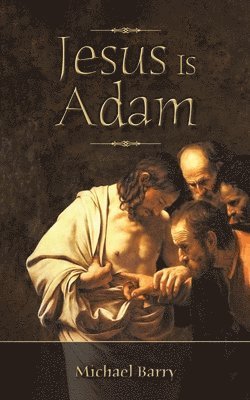 bokomslag Jesus Is Adam