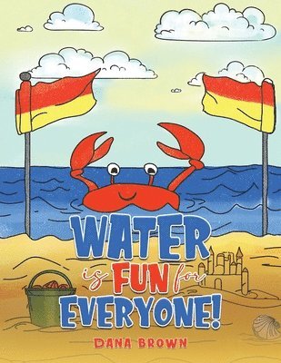 Dana Brown - Water is Fun for Everyone!, Häftad