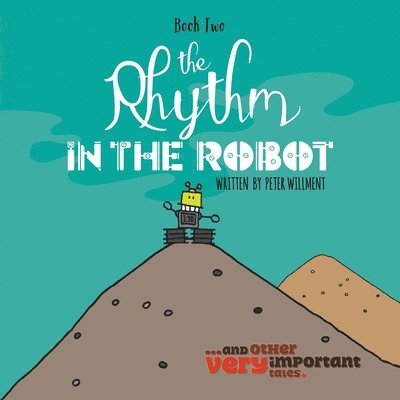 The Rhythm in the Robot 1