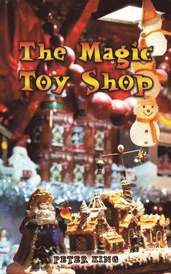 Peter King - Magic Toy Shop, Häftad