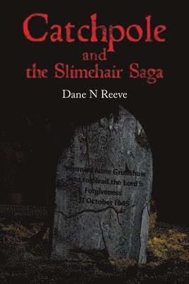 bokomslag Catchpole and the Slimehair Saga