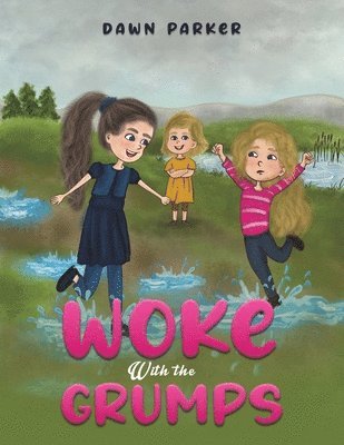 Dawn Parker - Woke With the Grumps, Häftad