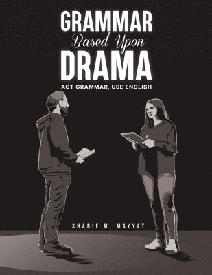 Grammar Based Upon Drama 1