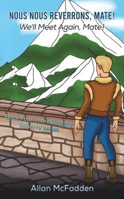 Allan McFadden - Nous Nous Reverrons, Mate! We'll Meet Again, Mate!, Häftad