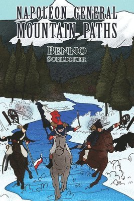 Napoleon General: Mountain Paths 1