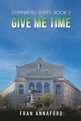 bokomslag Starnberg Series: Book 3 - Give Me Time