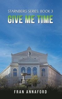 bokomslag Starnberg Series: Book 3 - Give Me Time